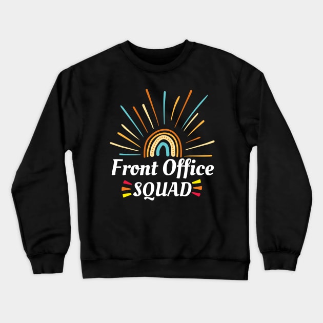 Office Squad Administrative Assistant School Secretary Teach Crewneck Sweatshirt by Johner_Clerk_Design